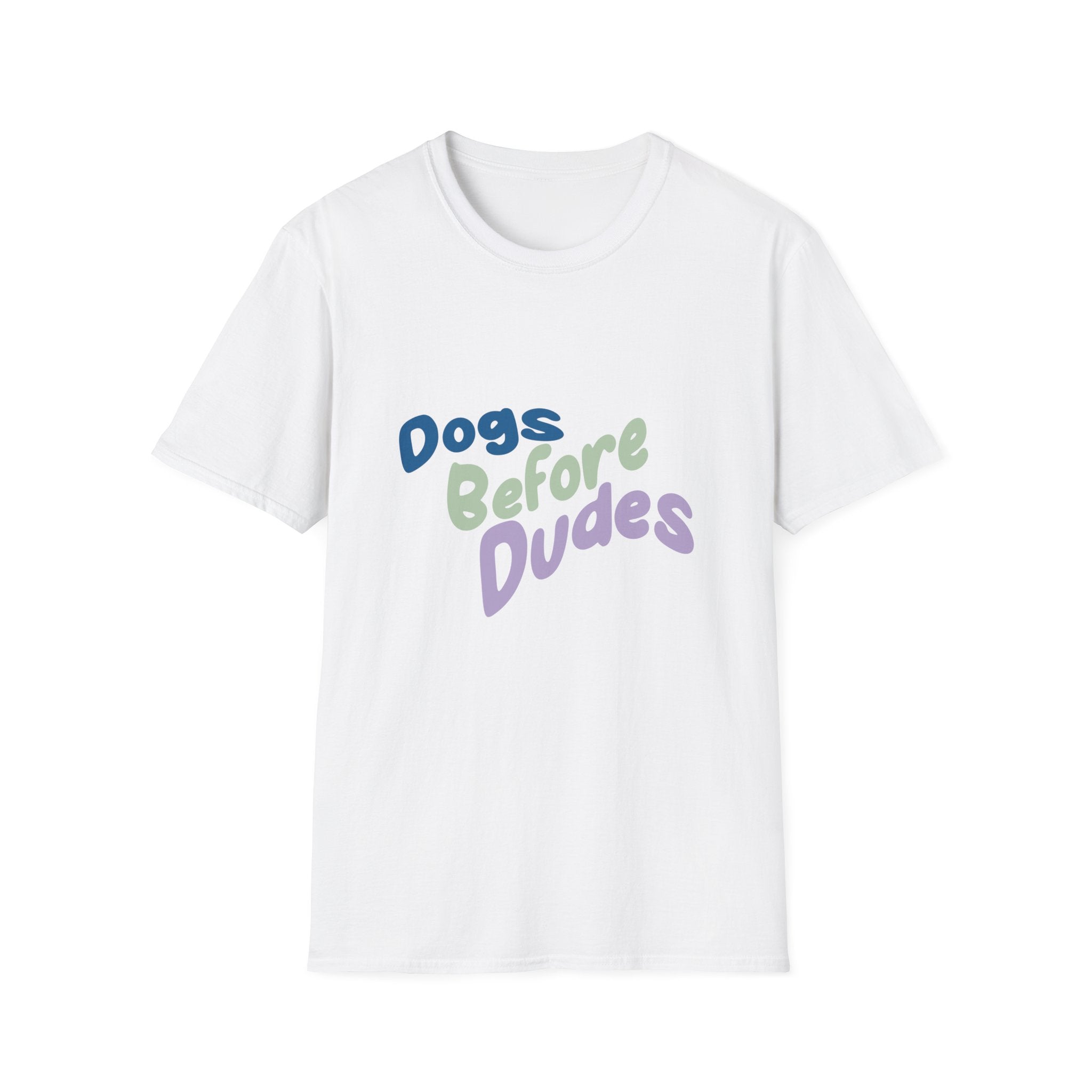 Dogs Before Dudes T-Shirt — Cute Pastel Dog Lover Tee