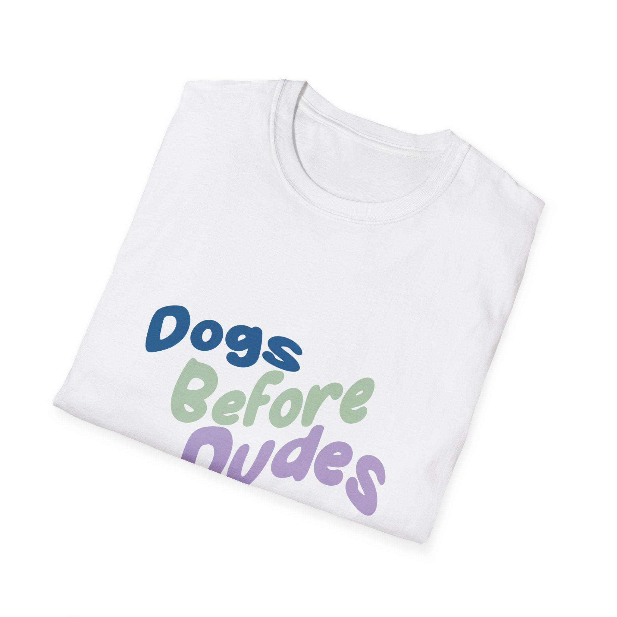 Dogs Before Dudes T-Shirt — Cute Pastel Dog Lover Tee