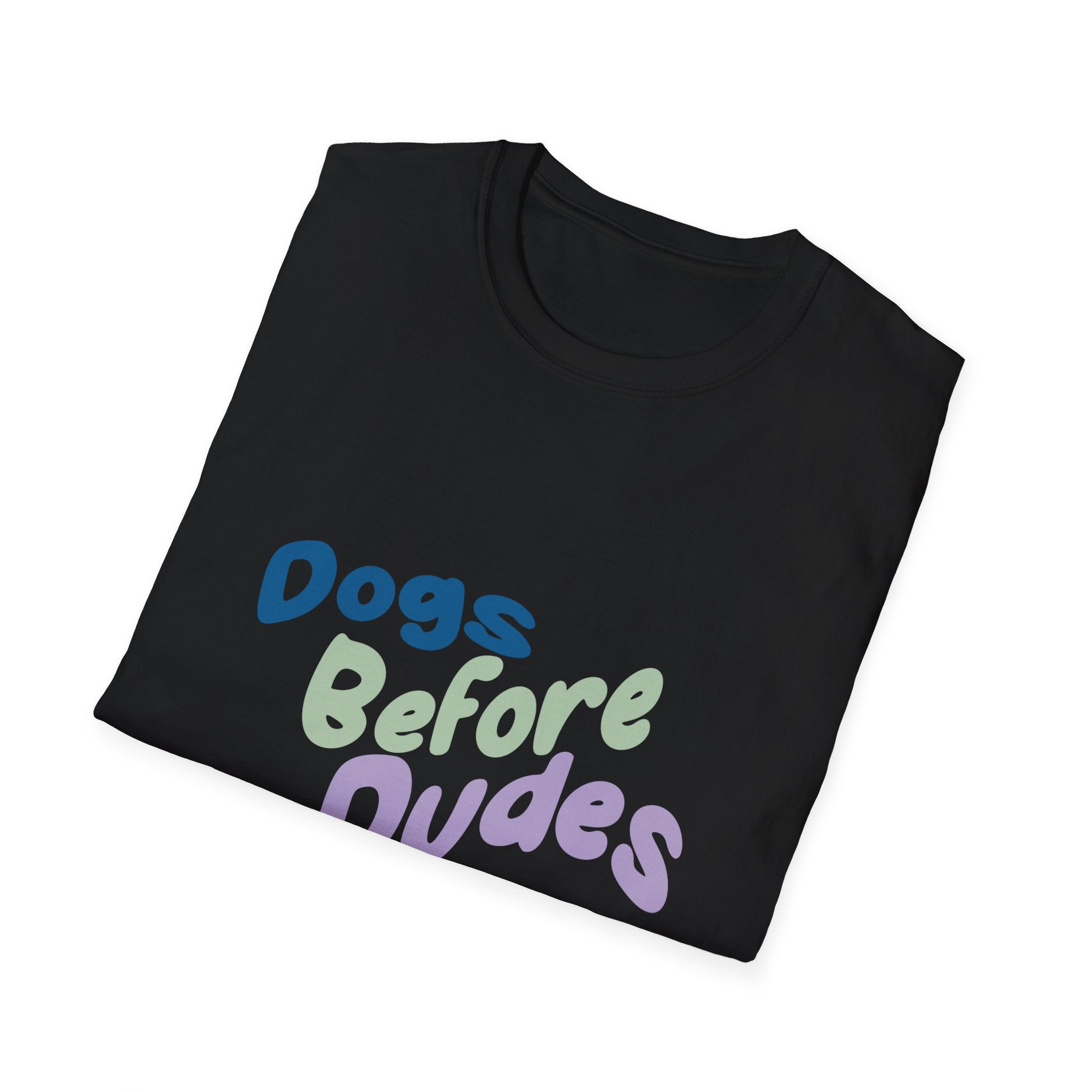 Dogs Before Dudes T-Shirt — Cute Pastel Dog Lover Tee